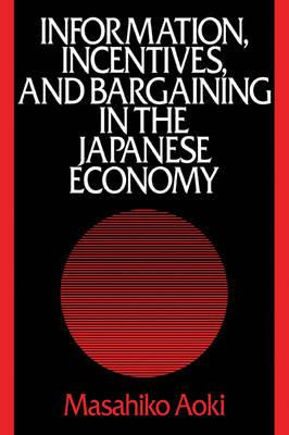 Libro Information, Incentives And Bargaining In The Japan...