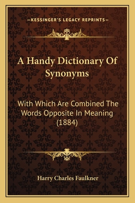 Libro A Handy Dictionary Of Synonyms: With Which Are Comb...