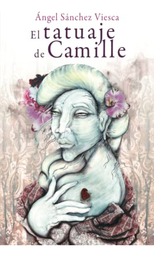 El Tatuaje De Camille