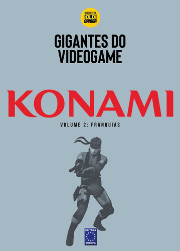 Gigantes do Videogame: Konami 2 - Franquias, de a Europa. Editora Europa Ltda., capa mole em português, 2022