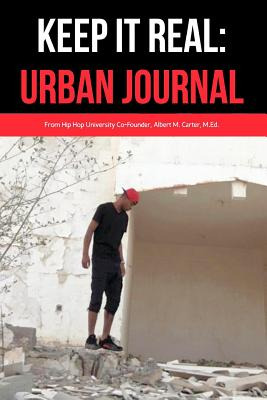 Libro Keep It Real: Urban Journal: Journaling For The Urb...