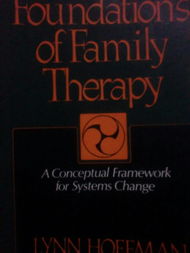 Libro: Foundations Of. Family Therapy. Lynn Hoffman