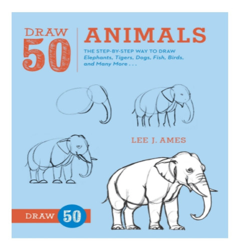 Libro Draw 50 Animals: The Step-by-step Inglés +10 Años T/bl
