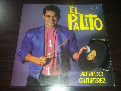 Lp Vinilo Alfredo Gutierrez. El Palito - Vallenato Cumbia