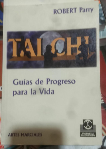 Tai Chi Guias De Progreso Para La Vida - Parry - Paidotribo