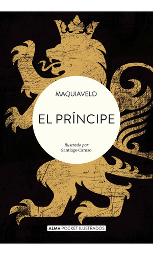 El príncipe (Pocket), de Nicolás Maquiavelo. Editorial Alma, tapa blanda en español, 2023