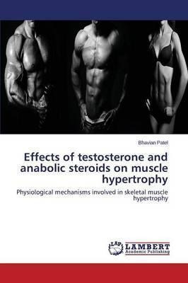 Libro Effects Of Testosterone And Anabolic Steroids On Mu...
