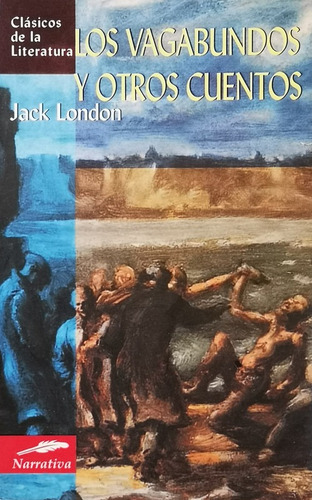 Los Vagabundos Y Otros Cuentos - London Jack