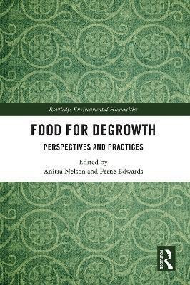 Libro Food For Degrowth : Perspectives And Practices - An...