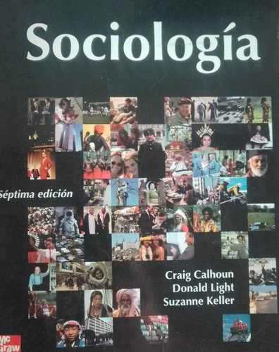 Sociologia Craig Calhoun Donald Light Suzanne Keller (Usado)