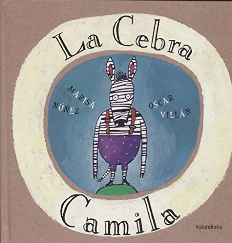 Libro : La Cebra Camila - Nuñez, Marisa