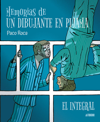 Memorias De Un Dibujante En Pijama - Paco Roca - Astiberri