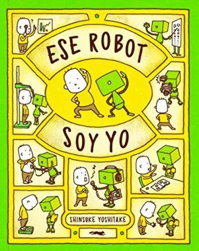 Libro Ese Robot Soy Yo - Shinsuke Yoshitake - Zorro Rojo