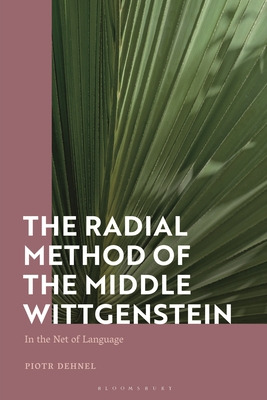 Libro The Radial Method Of The Middle Wittgenstein: In Th...