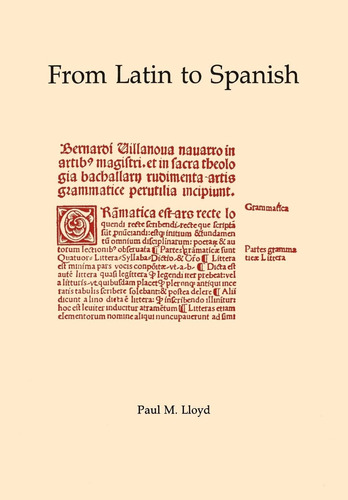 Libro: From Latin To Spanish: Historical Phonology And Morph