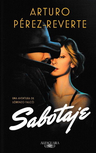 Libro: Sabotaje ( Arturo Pérez-reverte)