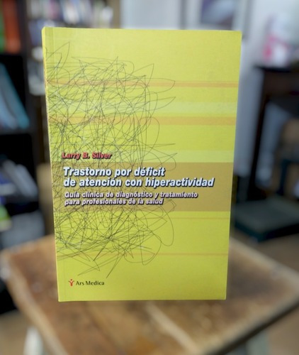 Trastorno Por Déficit De Atención Con Hiperactividad - Guia 