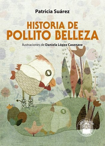 Historia De Pollito Belleza Patricia Surez Recch Lanavel025