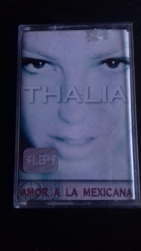 Casete Thalia  Amor A La Mexicana