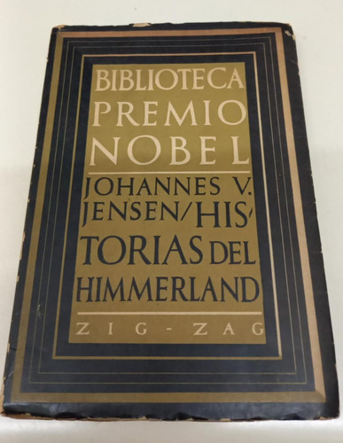 Historias Del Himmerland * Jensen * Autor Premio Nobel