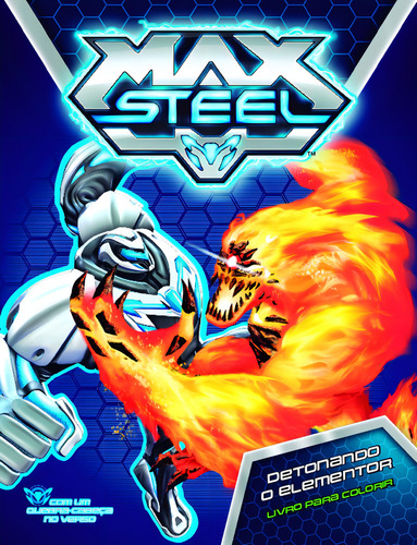 Max Steel - Detonando o elementor: Livro para colorir, de Ciranda Cultural. Editorial Ciranda Cultural Editora E Distribuidora Ltda., capa mole em português, 2013