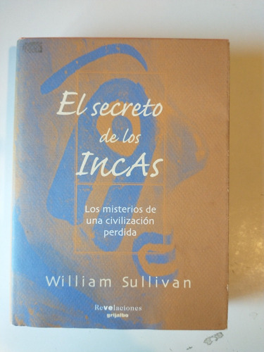 El Secreto De Los Incas William Sullivan