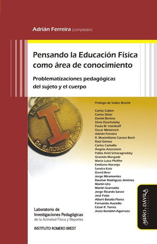 Pensando La Educacion Fisica - Ferreira - Miño Y Davila