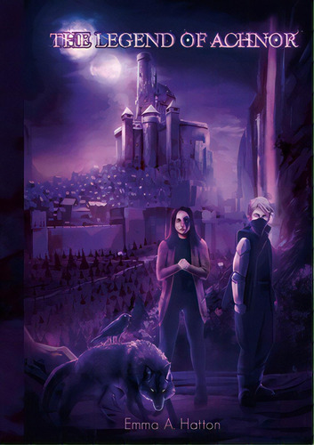 The Legend Of Achnor, De Hatton, Emma. Editorial Lulu Pr, Tapa Blanda En Inglés