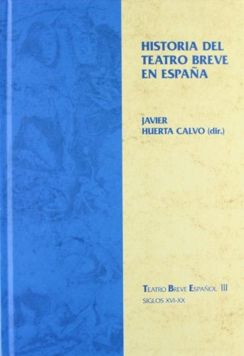 Historia Del Teatro En España, Huerta Calvo, Iberoamericana