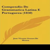 Comprar Libro Compendio De Grammatica Latina E Portugueza (1850) ...