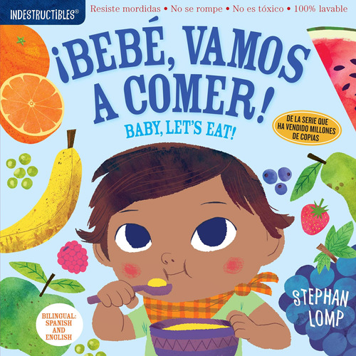Libro: Indestructibles: Bebé, Vamos A Comer! Baby, Letøs Eat
