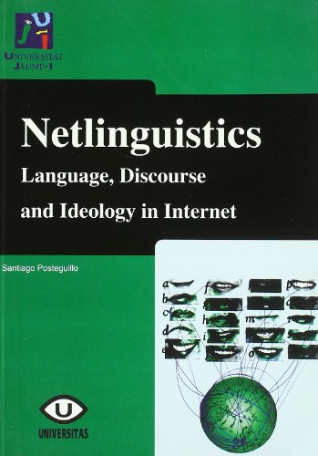 Netlingüistics Language Discourse And Ideology In Internet: