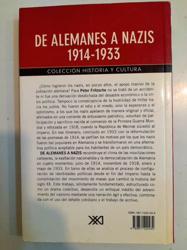 De Alemanes A Nazis - Fritzche, Peter. Editorial Siglo Xxi