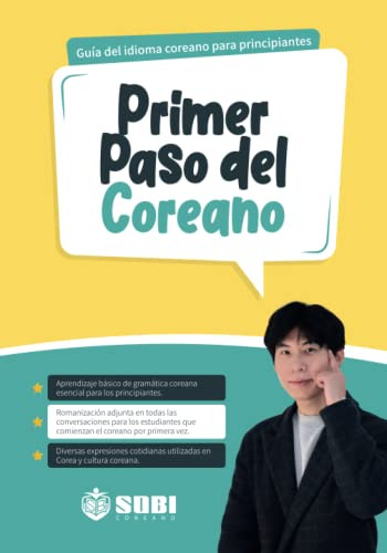 Primer Paso Del Coreano: Guia Del Idioma Coreano Para Princi