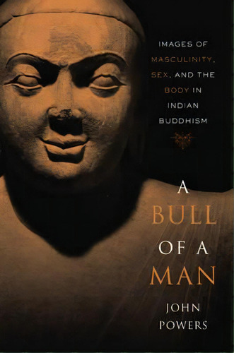 A Bull Of A Man, De John Powers. Editorial Harvard University Press, Tapa Blanda En Inglés