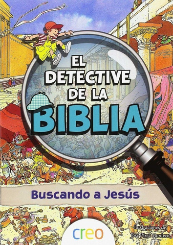 Detective De La Biblia: Buscando A Jesus,el - Aa.vv.