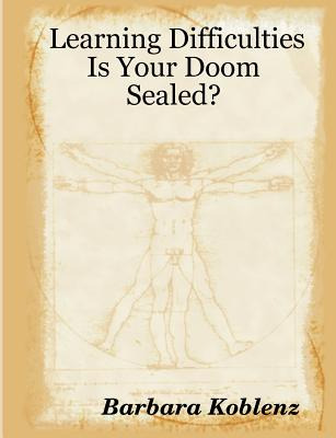 Libro Learning Difficulties: Is Your Doom Sealed? - Koble...