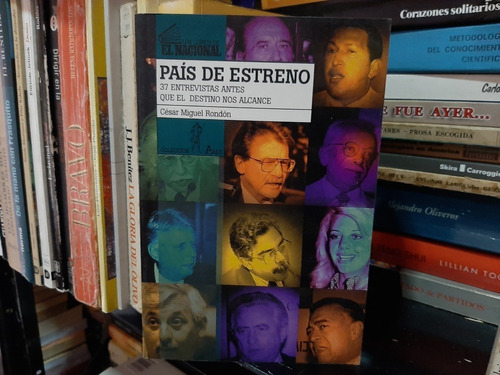 Libro Fisico País De Estreno, César Miguel Rondón,