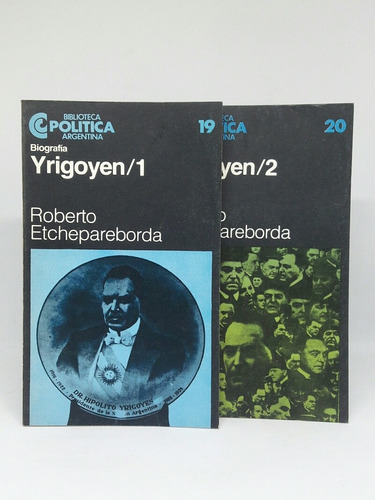 Biografia Yrigoyen Nros 19 Y 20 Roberto Etchepareborda  Ceal