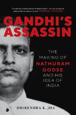 Libro Gandhi's Assassin : The Making Of Nathuram Godse An...