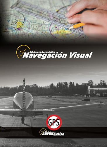Navegación Visual. Biblioteca Aeronáutica Tienda Oficial!