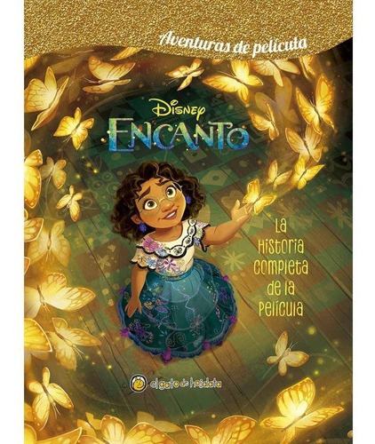 Encanto La Historia Completa De La Pelicula  Walter Elasd