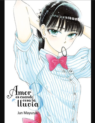 Manga Amor Es Cuando Cesa La Lluvia Tomo 03 - Tomodomo