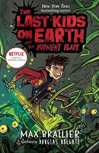 The Last Kids On Earth And The Midnight Blade: 5 - (libro En