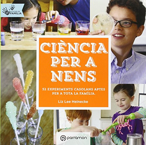 Ciència Per A Nens Activitats En Familia -¡eureka!-