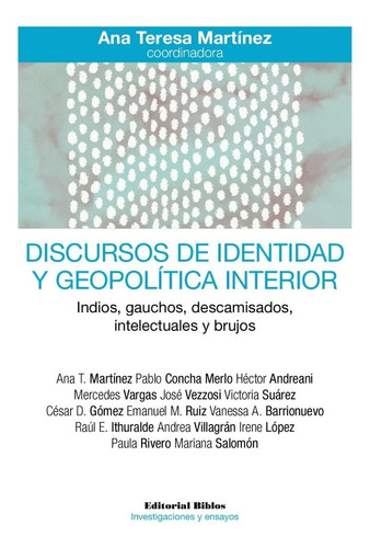 Discursos De Identidad Y Geopolítica Interior (bi)