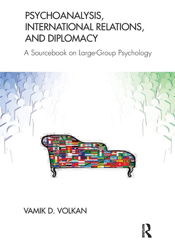 Libro: Psychoanalysis, International Relations, And A On