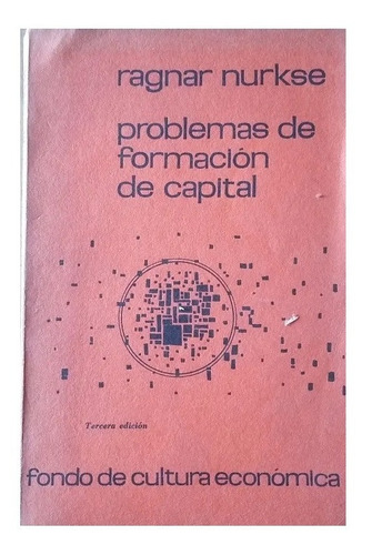 Problemas De Formacion De Capital, Ragnar Nurske
