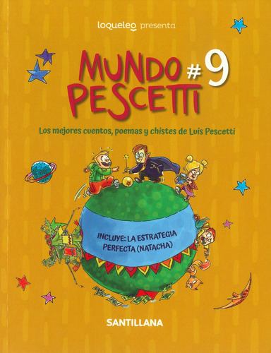 Mundo Pescetti 9 - Loqueleo Santillana