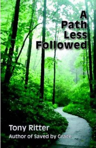 Libro A Path Less Followed - Tony Ritter